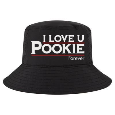 I Love You Pookie Forever Cool Comfort Performance Bucket Hat