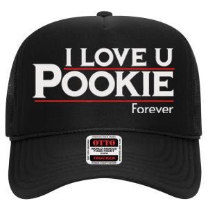 I Love You Pookie Forever High Crown Mesh Back Trucker Hat