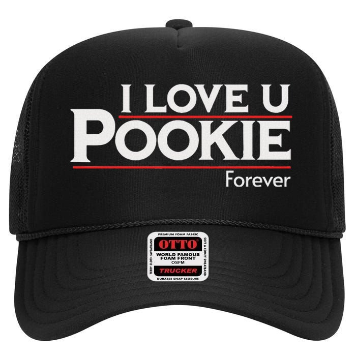 I Love You Pookie Forever High Crown Mesh Back Trucker Hat