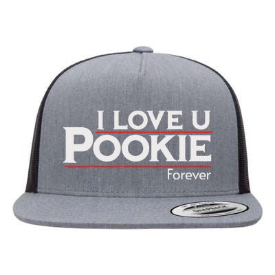 I Love You Pookie Forever Flat Bill Trucker Hat