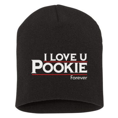 I Love You Pookie Forever Short Acrylic Beanie