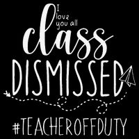 i love you all class dismissed teacher off duty Impact Tech Backpack