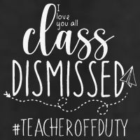 i love you all class dismissed teacher off duty 11oz C Handle Ceramic Mug