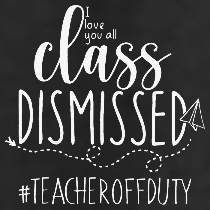 i love you all class dismissed teacher off duty 11oz C Handle Ceramic Mug