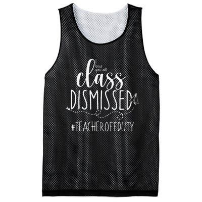 i love you all class dismissed teacher off duty Mesh Reversible Basketball Jersey Tank