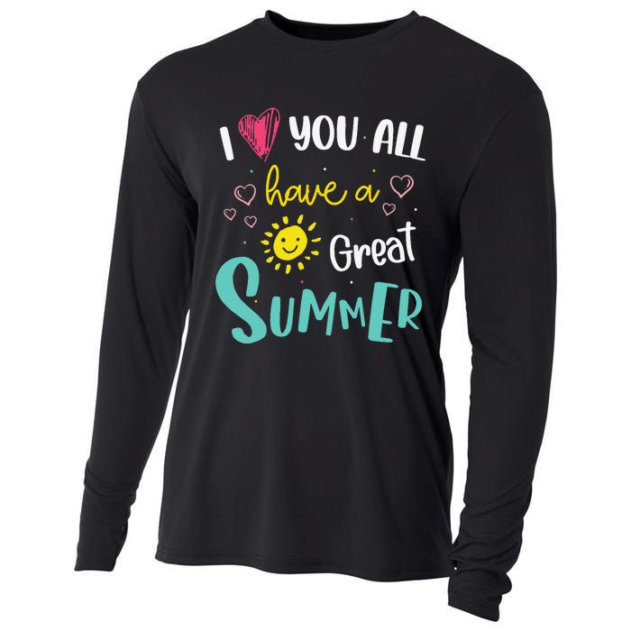 I Love You All Have a Great Summer Teacher for Wo Cooling Performance Long Sleeve Crew