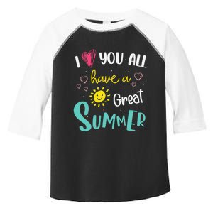 I Love You All Have a Great Summer Teacher for Wo Toddler Fine Jersey T-Shirt