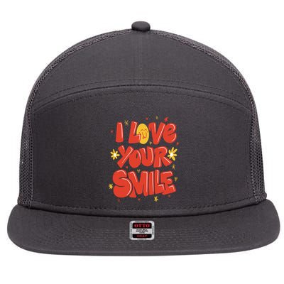 I Love Your Smile Happy Cute Gift 7 Panel Mesh Trucker Snapback Hat