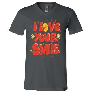 I Love Your Smile Happy Cute Gift V-Neck T-Shirt