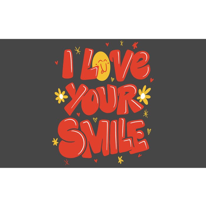 I Love Your Smile Happy Cute Gift Bumper Sticker