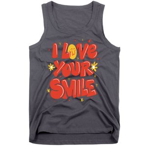 I Love Your Smile Happy Cute Gift Tank Top