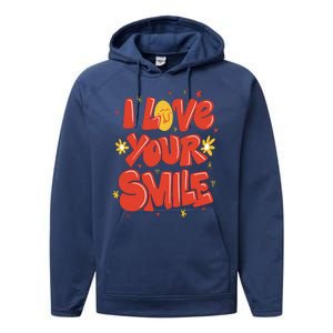 I Love Your Smile Happy Cute Gift Performance Fleece Hoodie