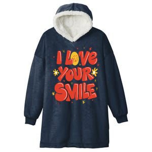 I Love Your Smile Happy Cute Gift Hooded Wearable Blanket