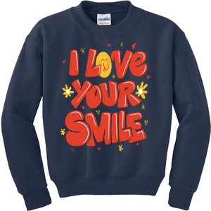 I Love Your Smile Happy Cute Gift Kids Sweatshirt