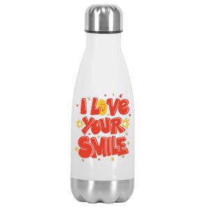 I Love Your Smile Happy Cute Gift Stainless Steel Insulated Water Bottle