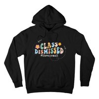 I Love You Class Dismissed Groovy Last Day Of School Teacher Hoodie