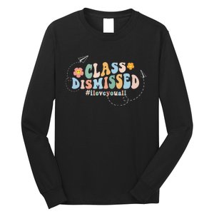 I Love You Class Dismissed Groovy Last Day Of School Teacher Long Sleeve Shirt