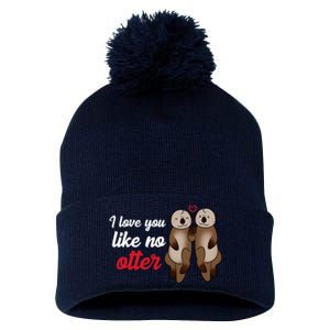 I Love You Like No Otter Cute Gift Pom Pom 12in Knit Beanie