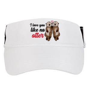 I Love You Like No Otter Cute Gift Adult Drive Performance Visor