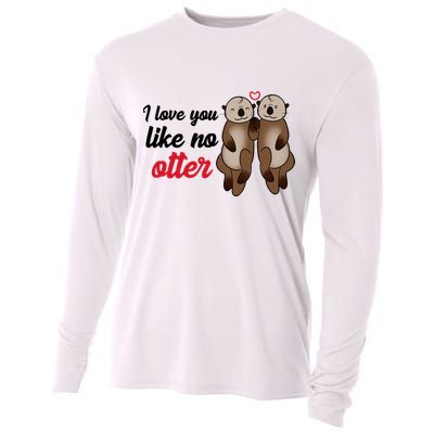 I Love You Like No Otter Cute Gift Cooling Performance Long Sleeve Crew
