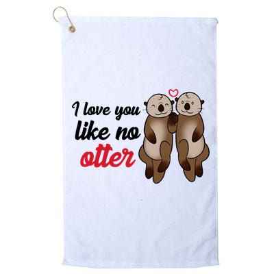 I Love You Like No Otter Cute Gift Golf Towel