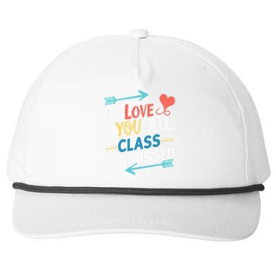 I Love You All Class Dismissed Last Day Of School Snapback Five-Panel Rope Hat