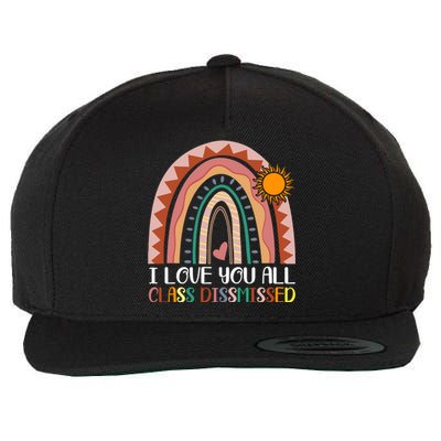 I Love You All Class Dismissed Last Day Of School Teacher Wool Snapback Cap