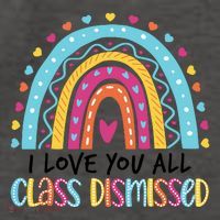 I Love You All Class Dismissed Vector Backpack