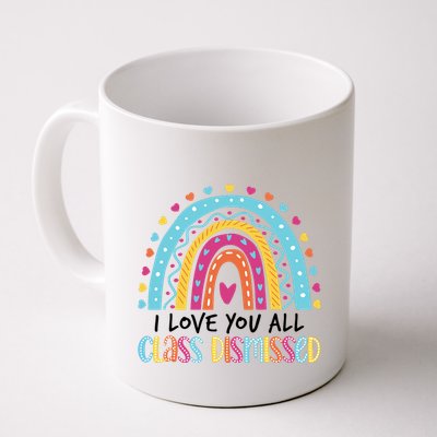 I Love You All Class Dismissed Mug