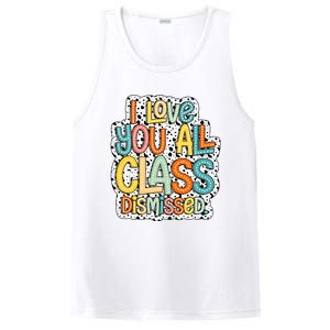 I Love You All Class Dismissed Groovy Teacher PosiCharge Competitor Tank