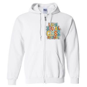 I Love You All Class Dismissed Groovy Teacher Full Zip Hoodie