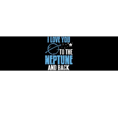 I Love You To The Neptune vintage Astronomer Present Bumper Sticker