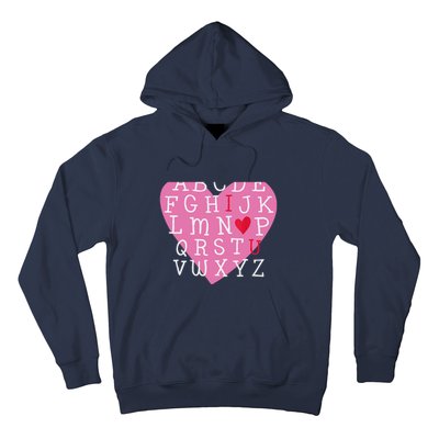 I LOVE YOU Valentines Day Alphabet Teacher Student School Hoodie