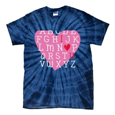 I LOVE YOU Valentines Day Alphabet Teacher Student School Tie-Dye T-Shirt