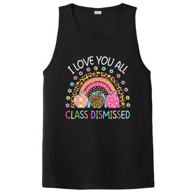 I Love You All Class Dismissed Rainbow Teacher Last Day PosiCharge Competitor Tank