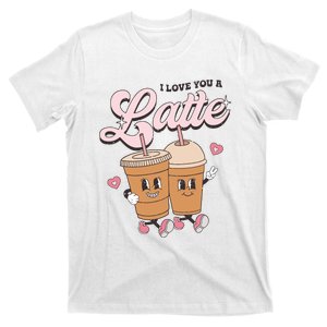 I Love You A Latte Couple Valentine's Day Lover Anniversary T-Shirt