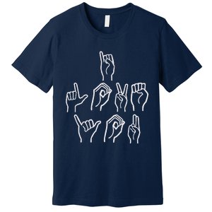 I Love You Sign Language ASL Valentine's Day Gifts For Her Premium T-Shirt