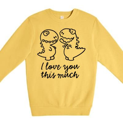 I Love You This Much Romantic Premium Crewneck Sweatshirt