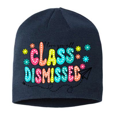 I Love You All Class Dismissed Teacher Sustainable Beanie