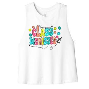 I Love You All Class Dismissed Teacher Women's Racerback Cropped Tank