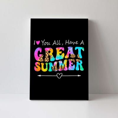 I Love You All Have a Great Summer Groovy For  Teacher Canvas