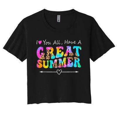 I Love You All Have a Great Summer Groovy For  Teacher Women's Crop Top Tee