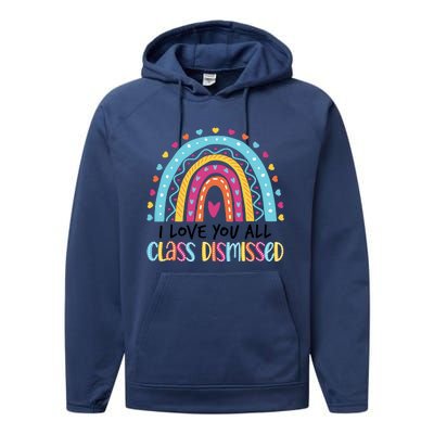 I Love You All Class Dismissed Performance Fleece Hoodie