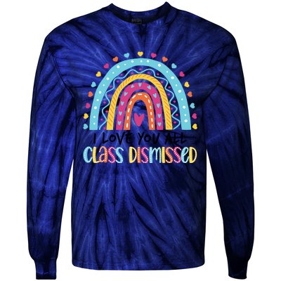 I Love You All Class Dismissed Tie-Dye Long Sleeve Shirt