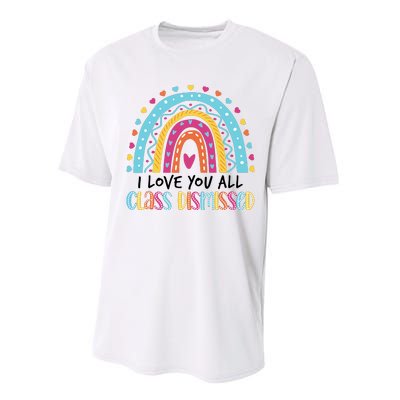 I Love You All Class Dismissed Performance Sprint T-Shirt