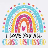 I Love You All Class Dismissed Youth Performance Sprint T-Shirt