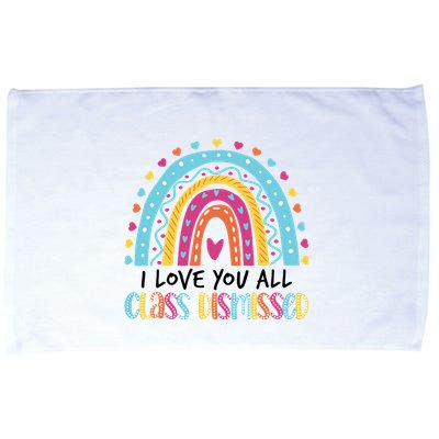 I Love You All Class Dismissed Microfiber Hand Towel