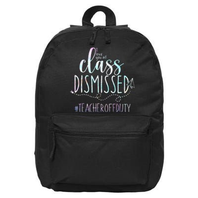 i love you all class dismissed teacher off duty tie dye 16 in Basic Backpack