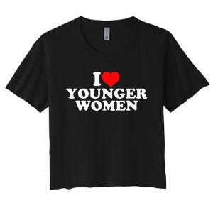 I Love Younger Women's Crop Top Tee