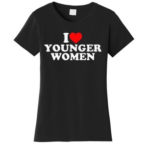 I Love Younger Women's T-Shirt